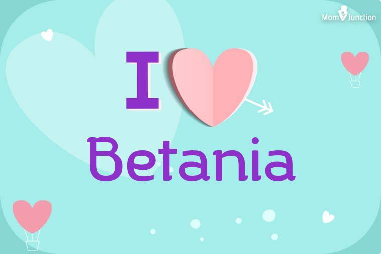 I Love Betania Wallpaper