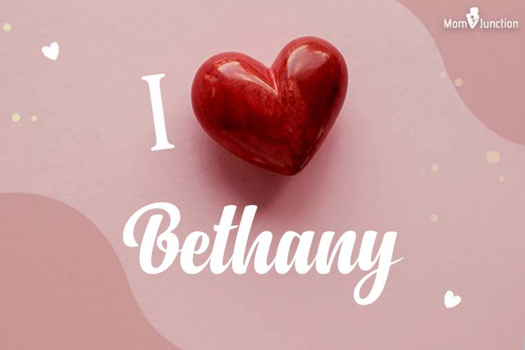 I Love Bethany Wallpaper