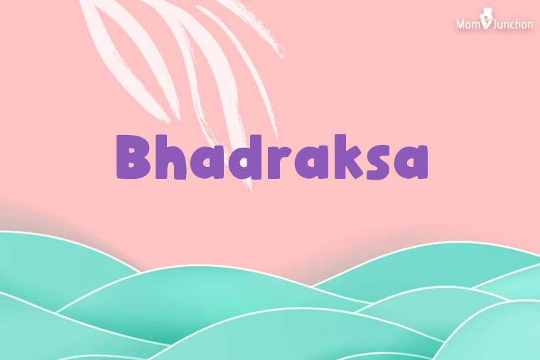 Bhadraksa Stylish Wallpaper