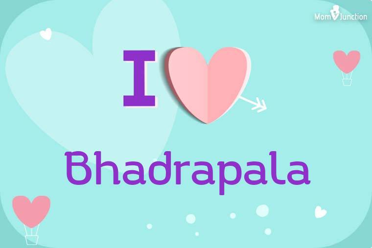 I Love Bhadrapala Wallpaper