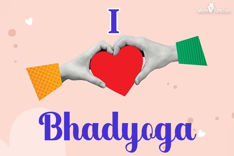 I Love Bhadyoga Wallpaper