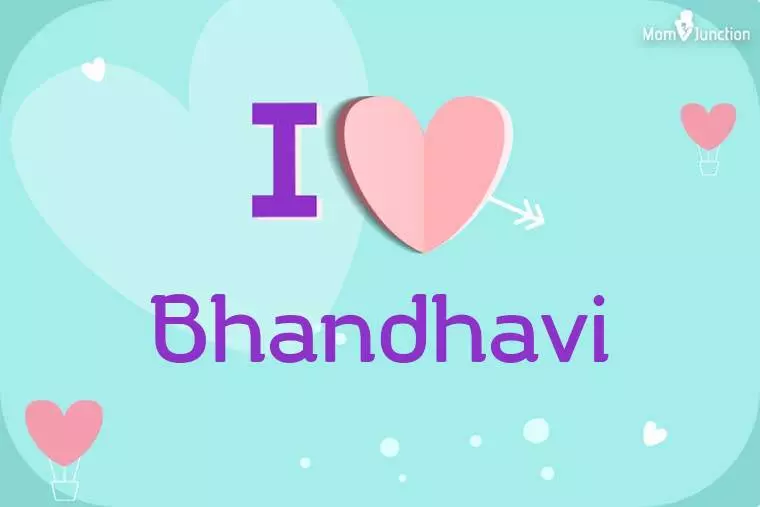 I Love Bhandhavi Wallpaper