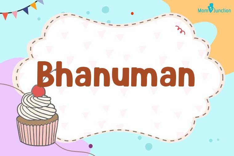 Bhanuman Birthday Wallpaper