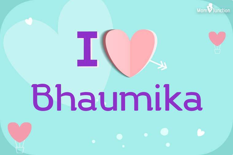 I Love Bhaumika Wallpaper
