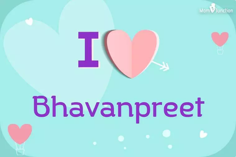 I Love Bhavanpreet Wallpaper