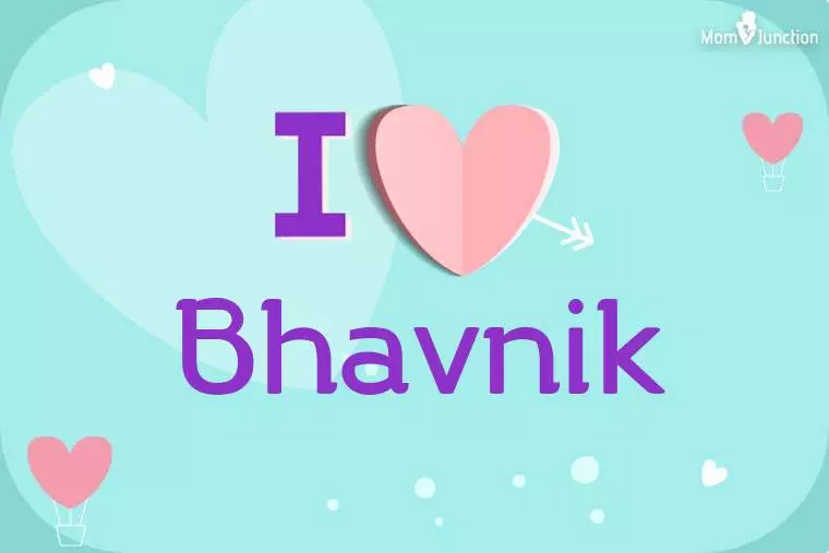 I Love Bhavnik Wallpaper