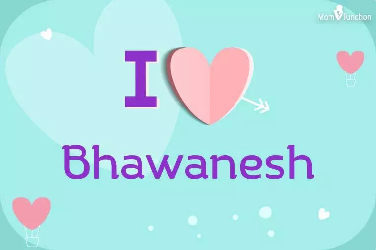 I Love Bhawanesh Wallpaper