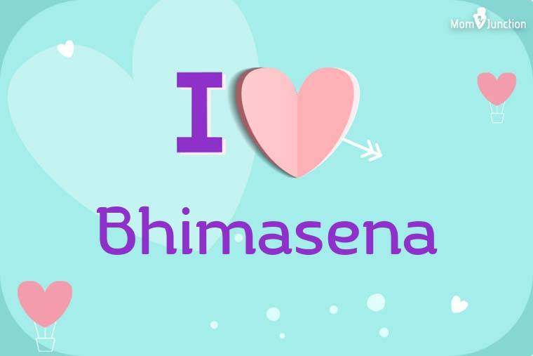 I Love Bhimasena Wallpaper