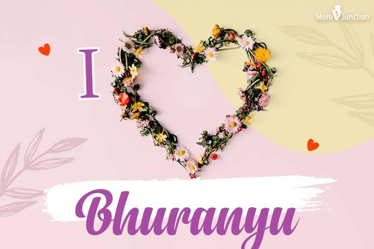 I Love Bhuranyu Wallpaper