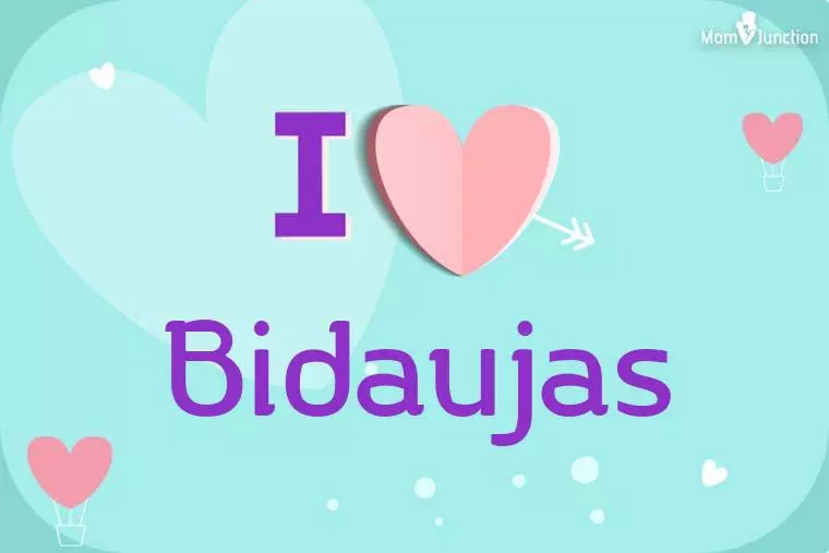 I Love Bidaujas Wallpaper