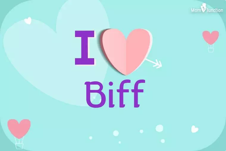 I Love Biff Wallpaper