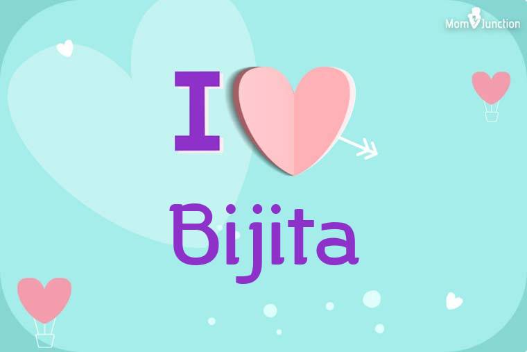 I Love Bijita Wallpaper