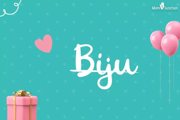 Biju Birthday Wallpaper