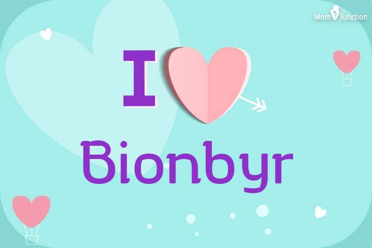 I Love Bionbyr Wallpaper