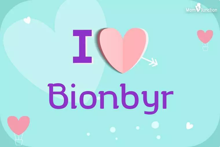 I Love Bionbyr Wallpaper