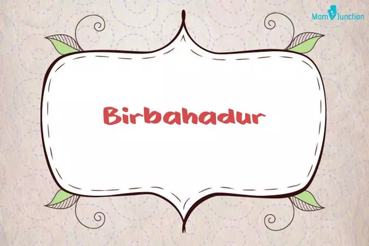 Birbahadur Stylish Wallpaper