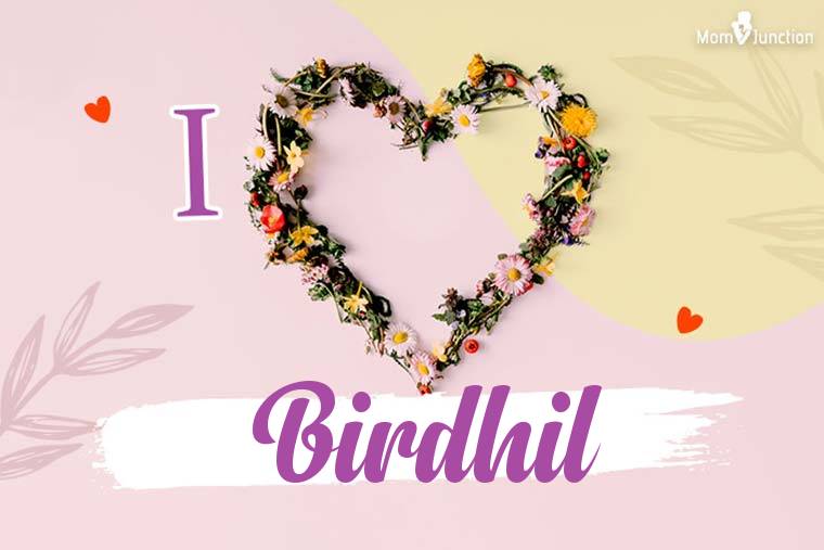 I Love Birdhil Wallpaper