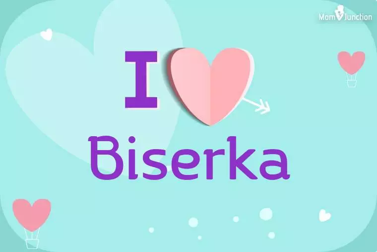 I Love Biserka Wallpaper