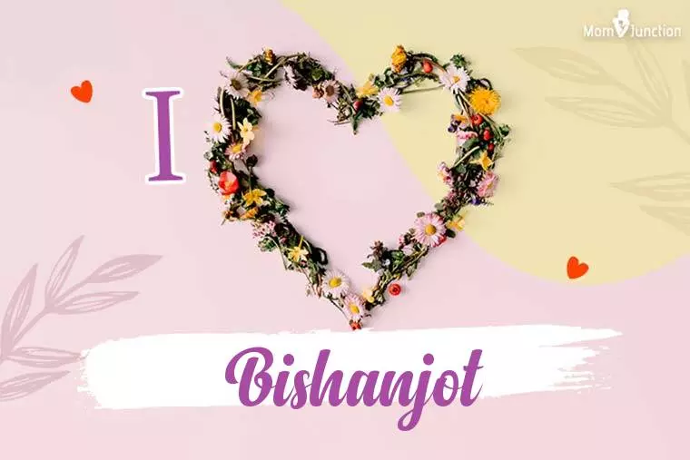 I Love Bishanjot Wallpaper