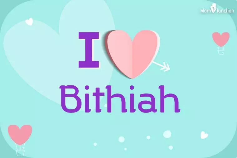 I Love Bithiah Wallpaper