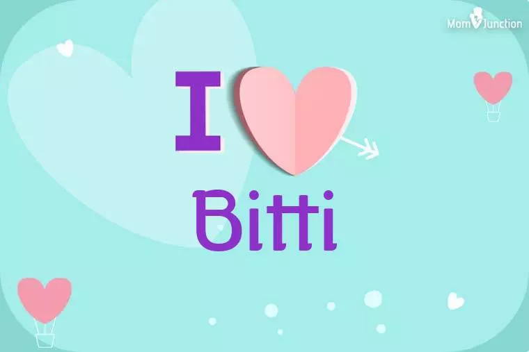 I Love Bitti Wallpaper