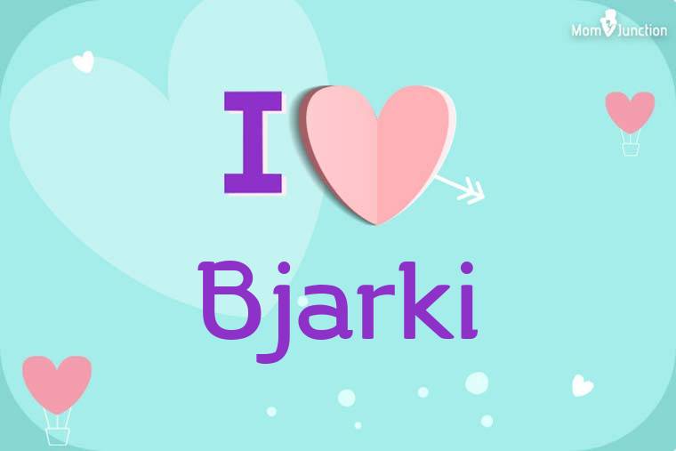 I Love Bjarki Wallpaper