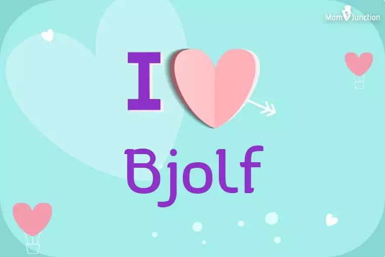 I Love Bjolf Wallpaper