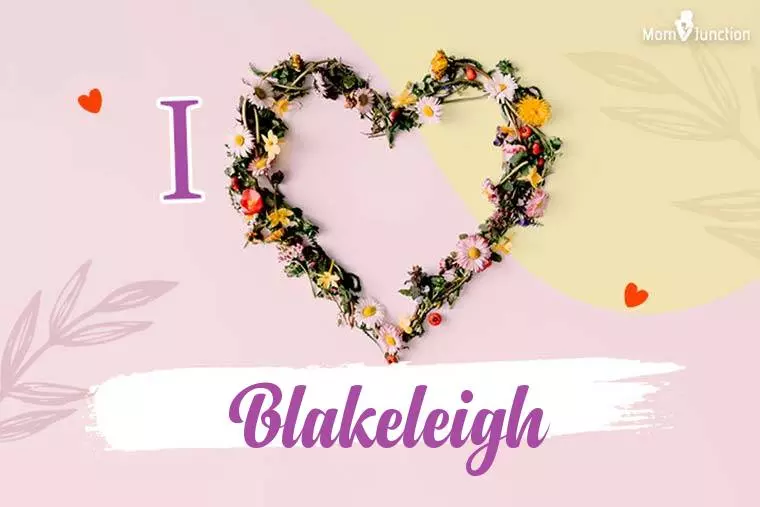 I Love Blakeleigh Wallpaper