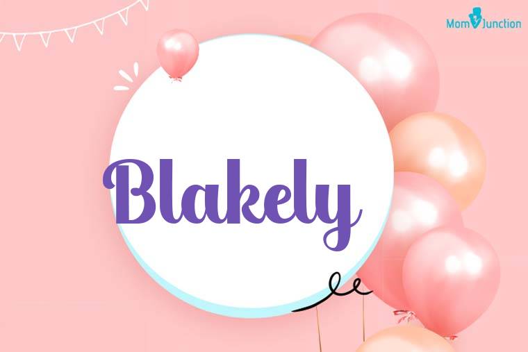 Blakely Birthday Wallpaper