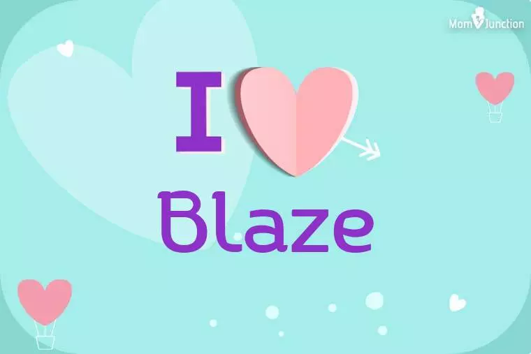 I Love Blaze Wallpaper