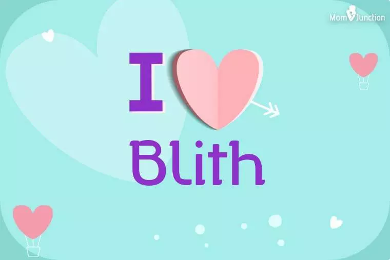 I Love Blith Wallpaper