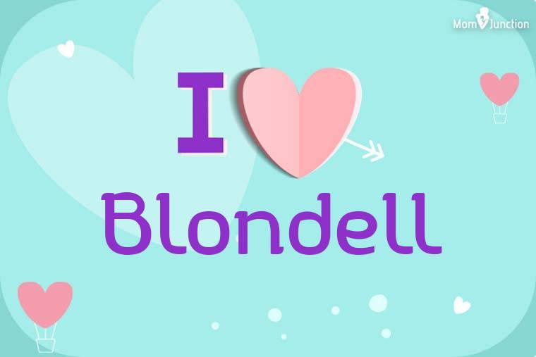 I Love Blondell Wallpaper