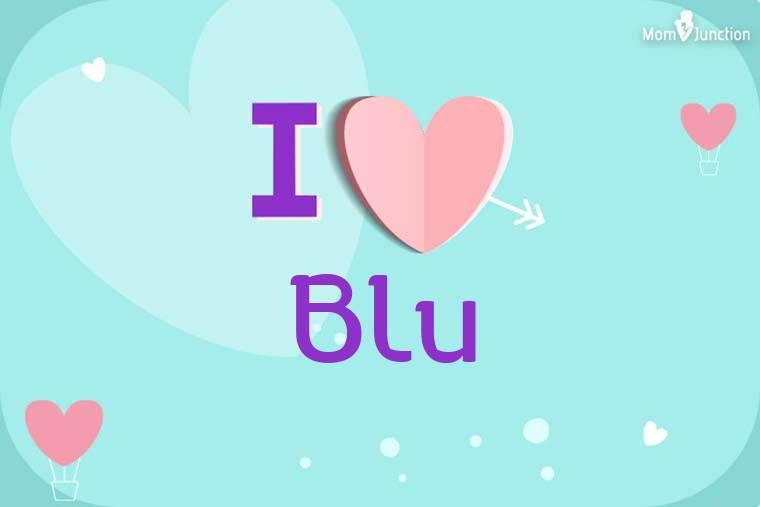 I Love Blu Wallpaper