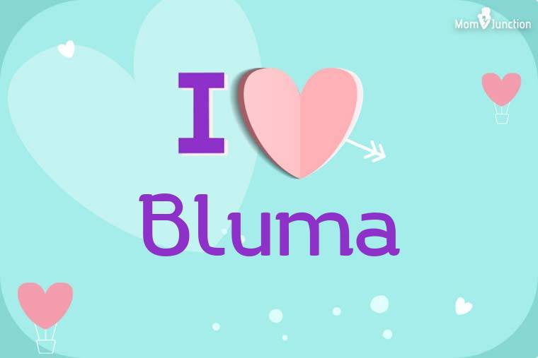 I Love Bluma Wallpaper