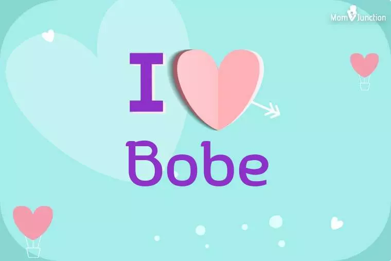 I Love Bobe Wallpaper