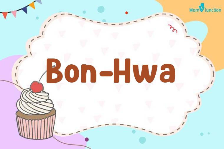 Bon-hwa Birthday Wallpaper