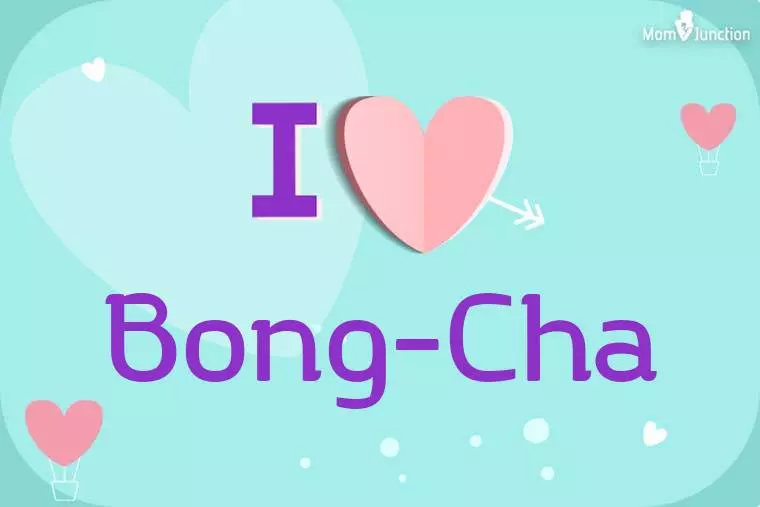 I Love Bong-cha Wallpaper