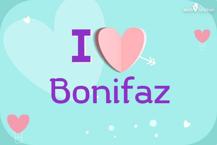 I Love Bonifaz Wallpaper