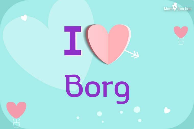 I Love Borg Wallpaper