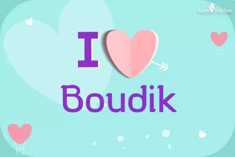 I Love Boudik Wallpaper