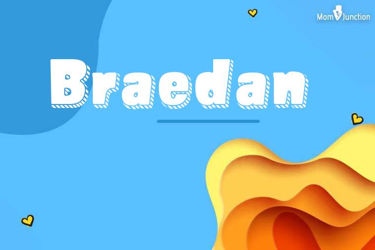 Braedan 3D Wallpaper