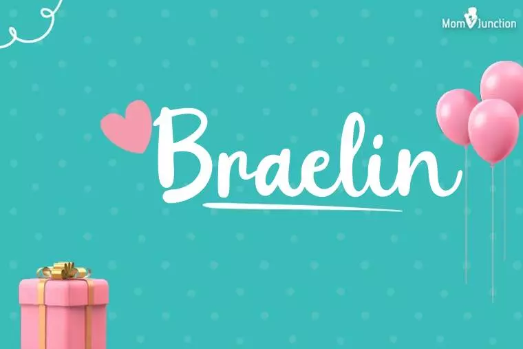 Braelin Birthday Wallpaper