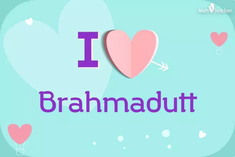 I Love Brahmadutt Wallpaper