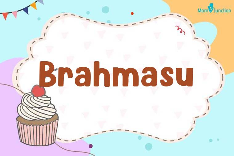 Brahmasu Birthday Wallpaper