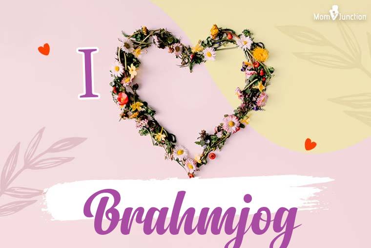 I Love Brahmjog Wallpaper