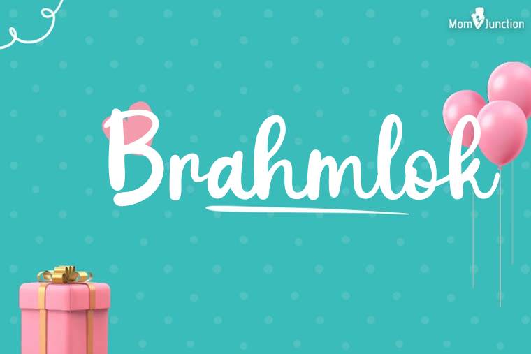 Brahmlok Birthday Wallpaper