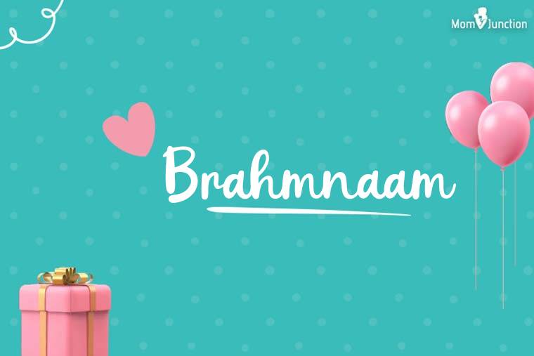 Brahmnaam Birthday Wallpaper