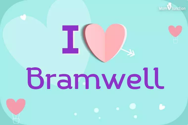 I Love Bramwell Wallpaper