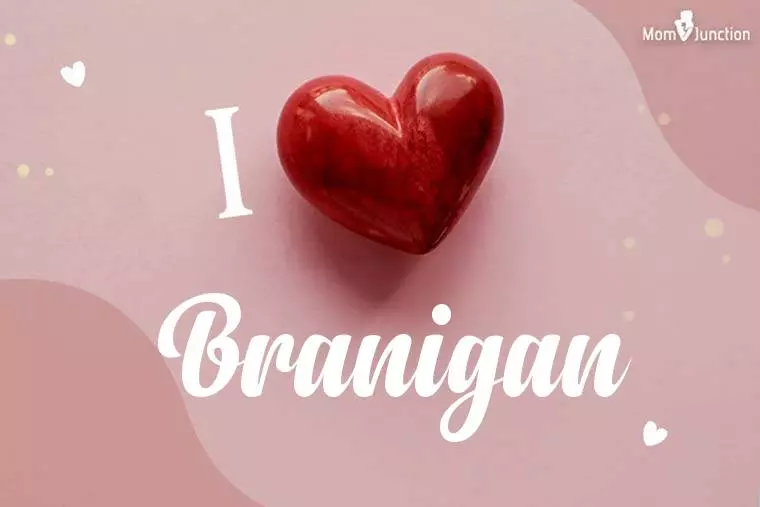 I Love Branigan Wallpaper