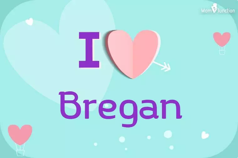 I Love Bregan Wallpaper